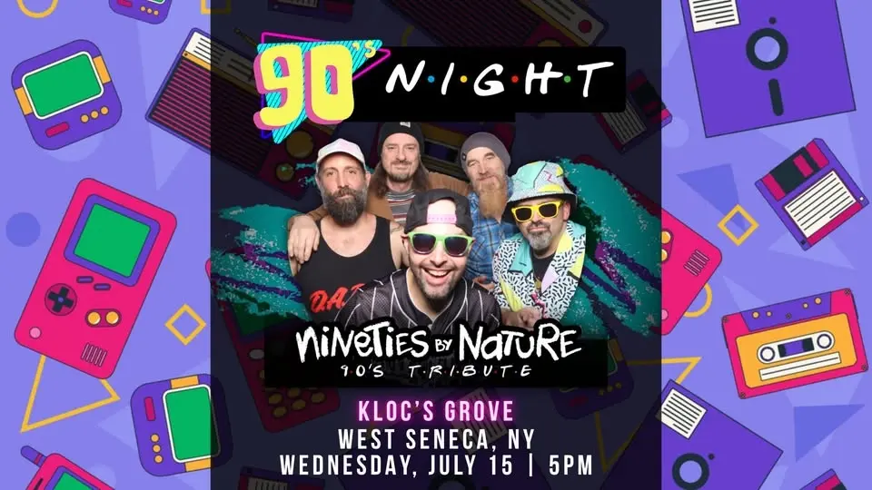 '90s Night with NINETIES BY NATURE at Kloc's Grove Party in the Pavilion!
