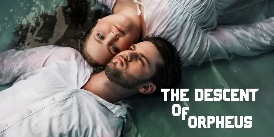 The Descent of Orpheus | Friday