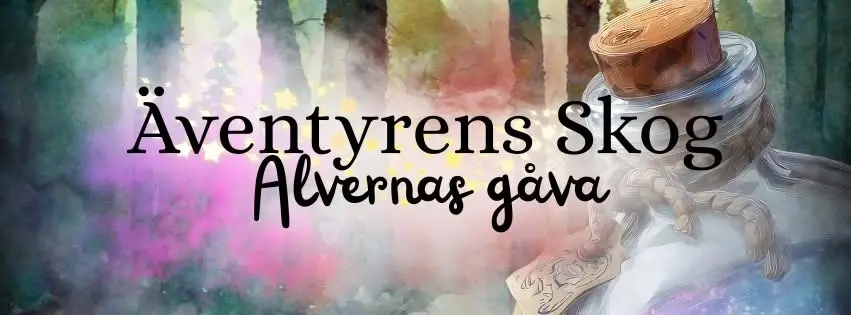 Äventyrens Skog 2026 "Alvernas gåva"
