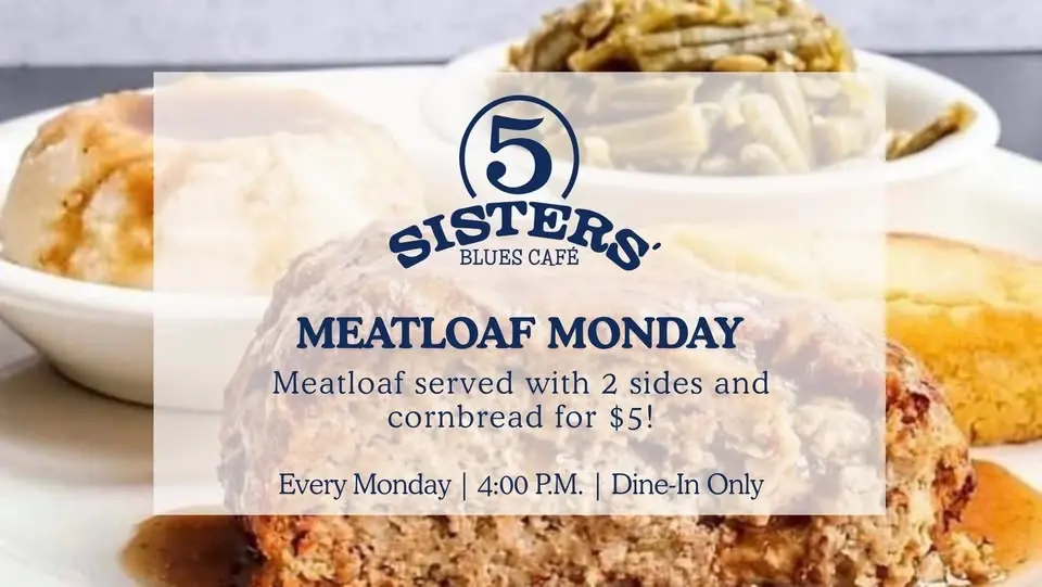 Meatloaf Monday at Five Sisters