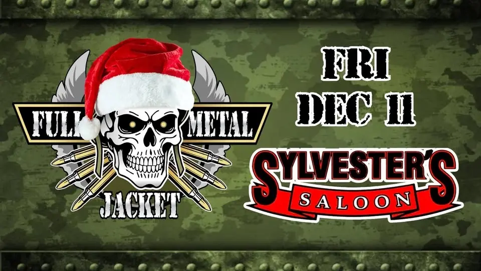 Full Metal Jacket at Sylvester's Saloon! A Merry Metal Christmas!