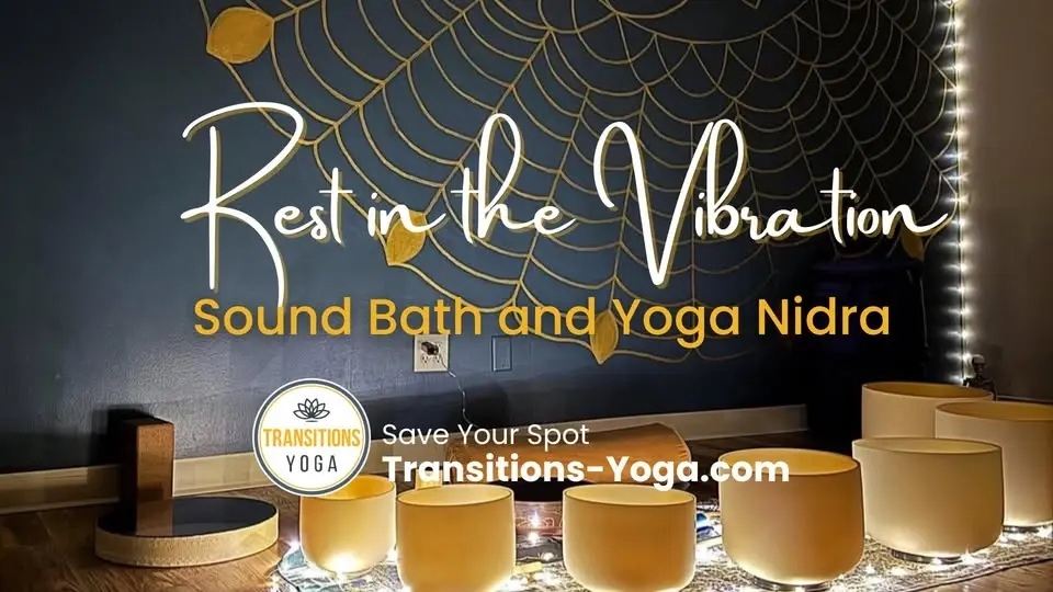Sound Bath & Yoga Nidra at Transitions Yoga