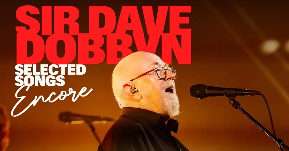 Sir Dave Dobbyn | Selected Songs Encore | Auckland