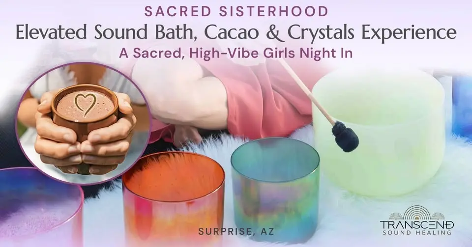 Sacred Sisterhood: An Elevated Sound Bath, Cacao & Crystals Experience