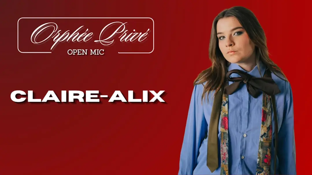 L'open Mic De Claire-Alix - Orphée Privé