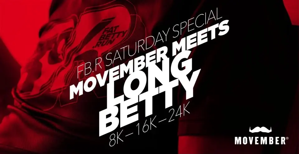 FB.R saturday special: Movember meets LONG BETTY (8km – 16km – 24km)