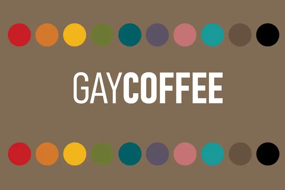 GAY COFFEE!