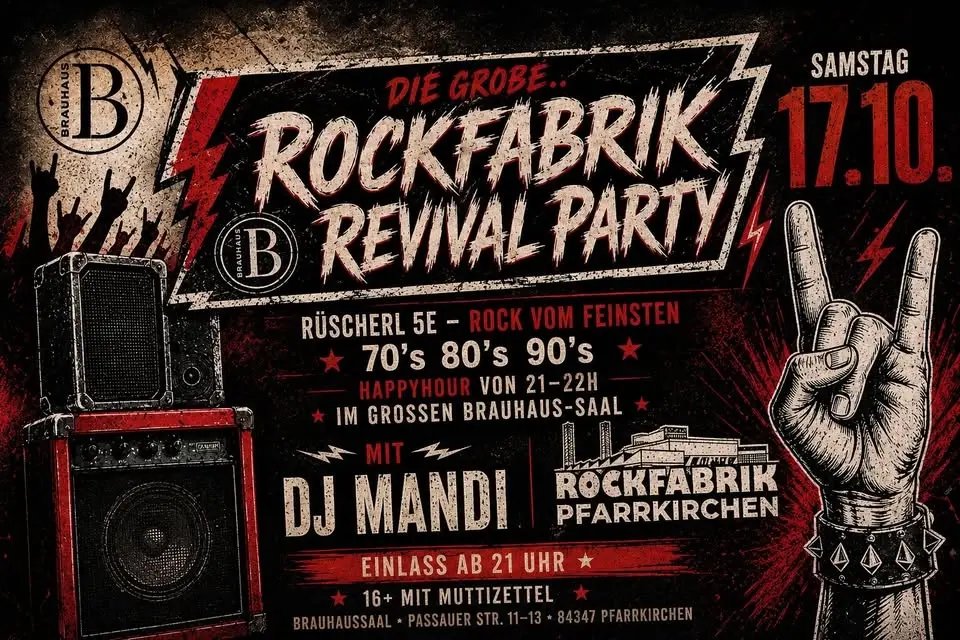 ⚡️🤘Rockfabrik Revival Party Brausaal Pfarrkirchen 🤘⚡️