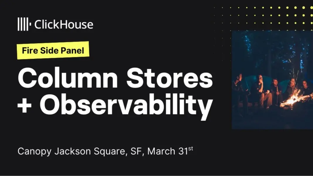 Fireside Chat in San Francisco: Column Stores & the Evolution of Observability