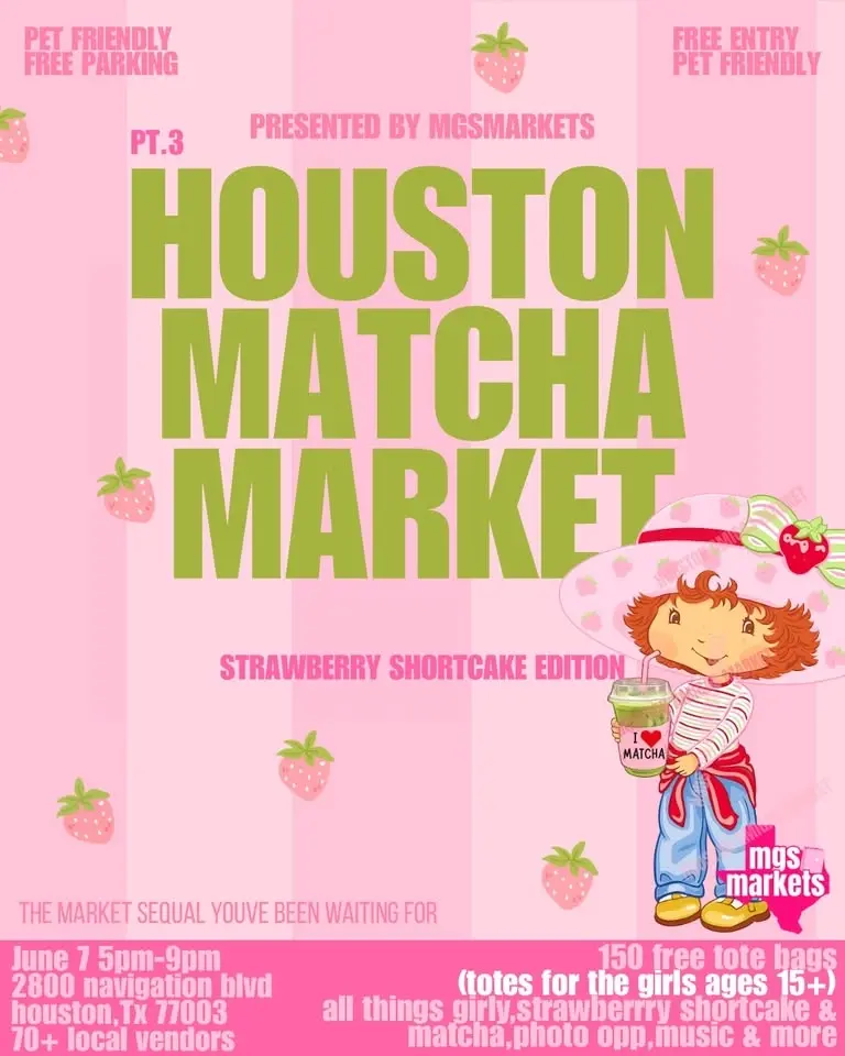 HOUSTON MATCHA MARKET: strawberry shortcake edition🍓