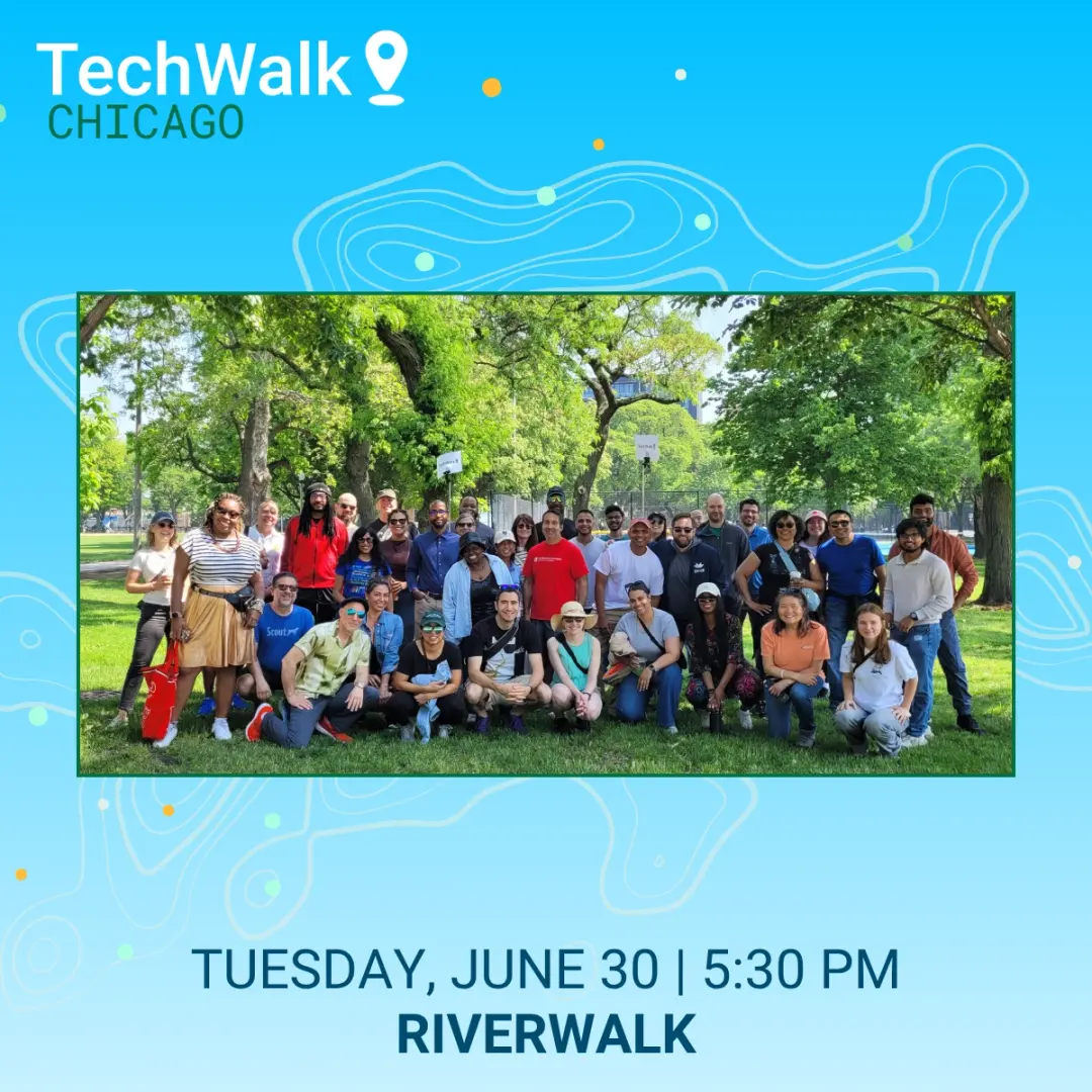 TechWalk | Chicago, 6/30