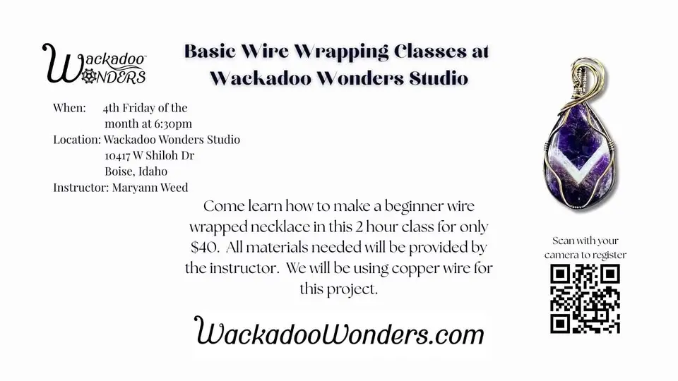 Basic Wire Wrapping Class at Wackadoo Wonders Studio