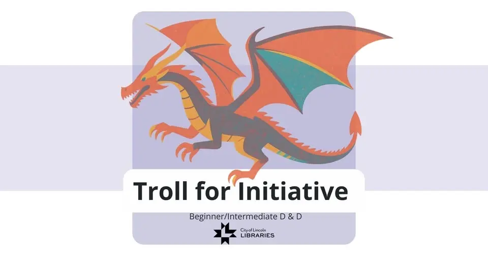 Troll for Initiative: Beginner and Intermediate D & D @ Bennett Martin Public Library | For Teens