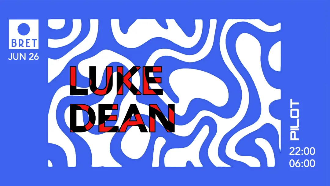PILOT with Luke Dean (Extended Set)