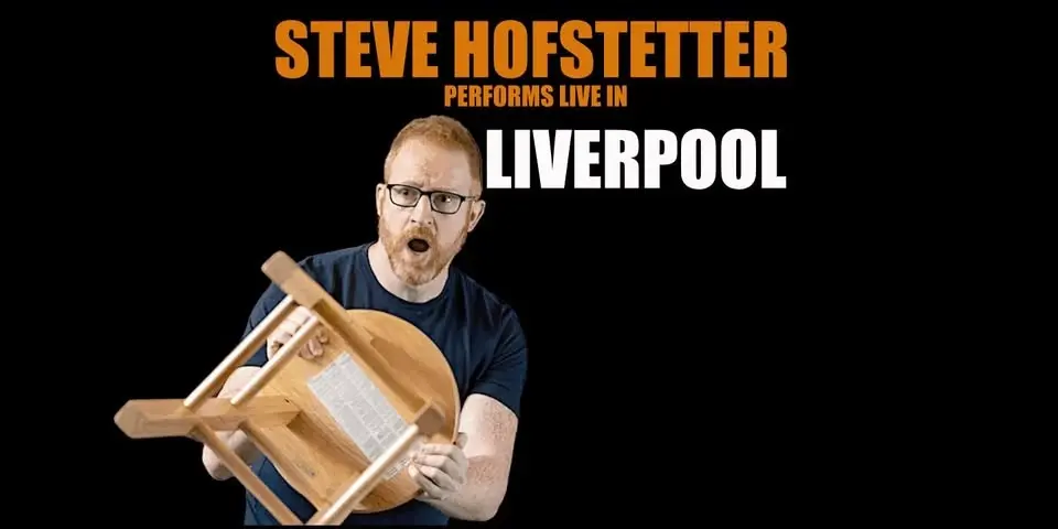 Steve Hofstetter in Liverpool, UK! (7 PM)