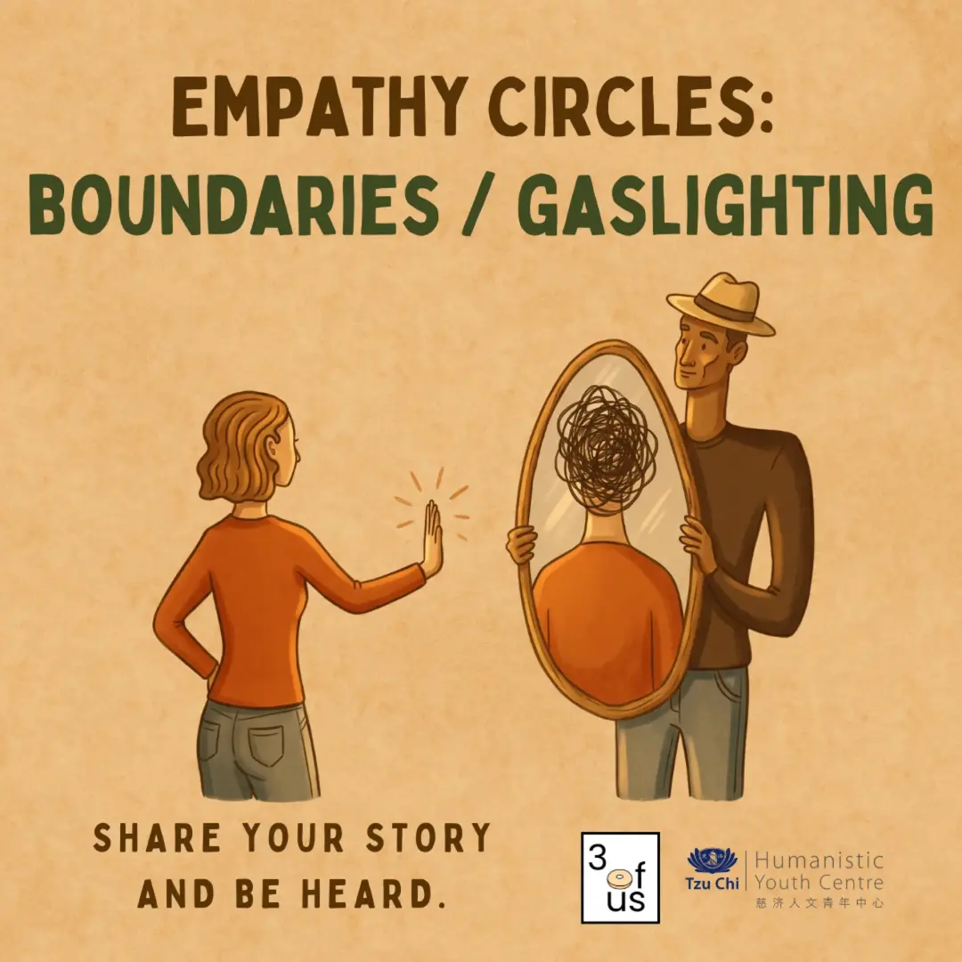 3 of Us [Empathy Circles]: Boundaries vs Gaslighting