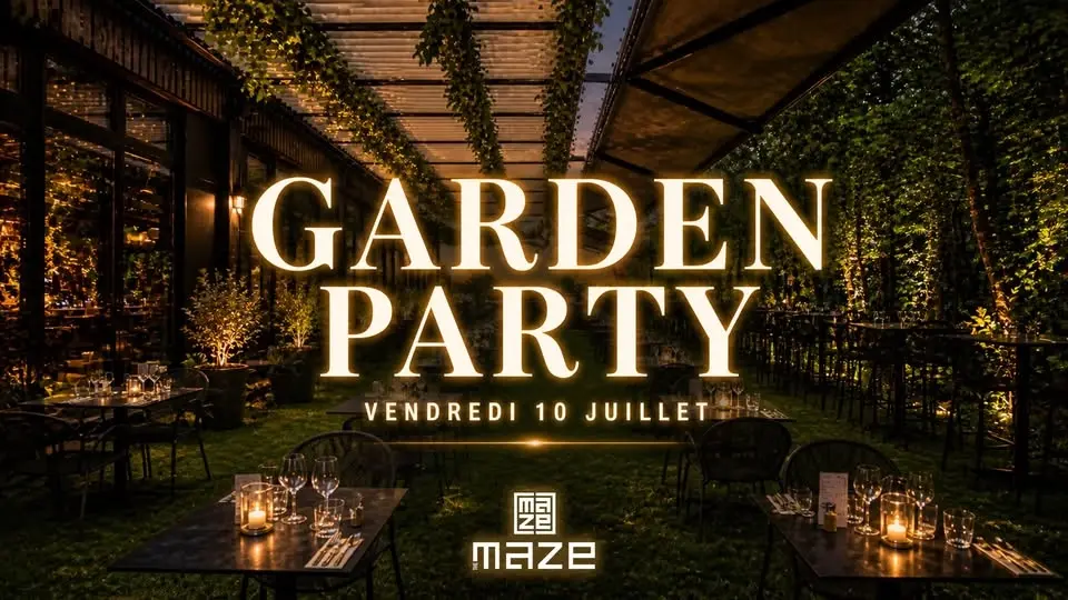 GARDEN PARTY DU MAZE - 10/07/26