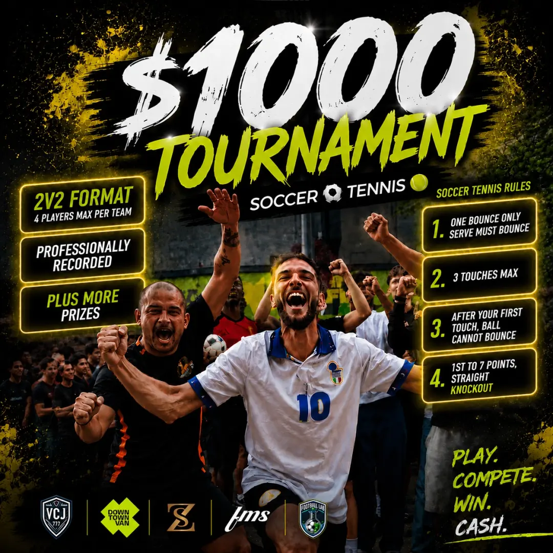 $1000 CASH PRIZE 2V2 SOCCER TENNIS TOURNAMENT
