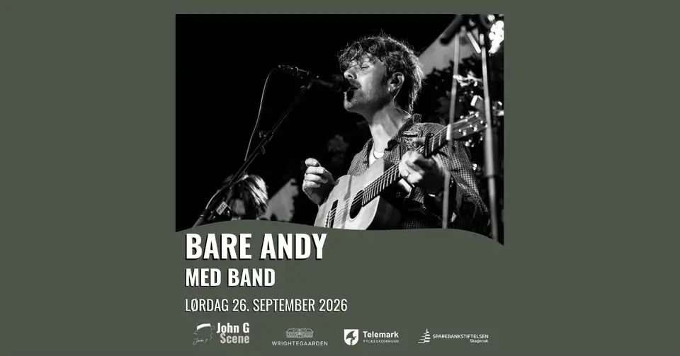 Bare Andy med Band // Wrightegaarden
