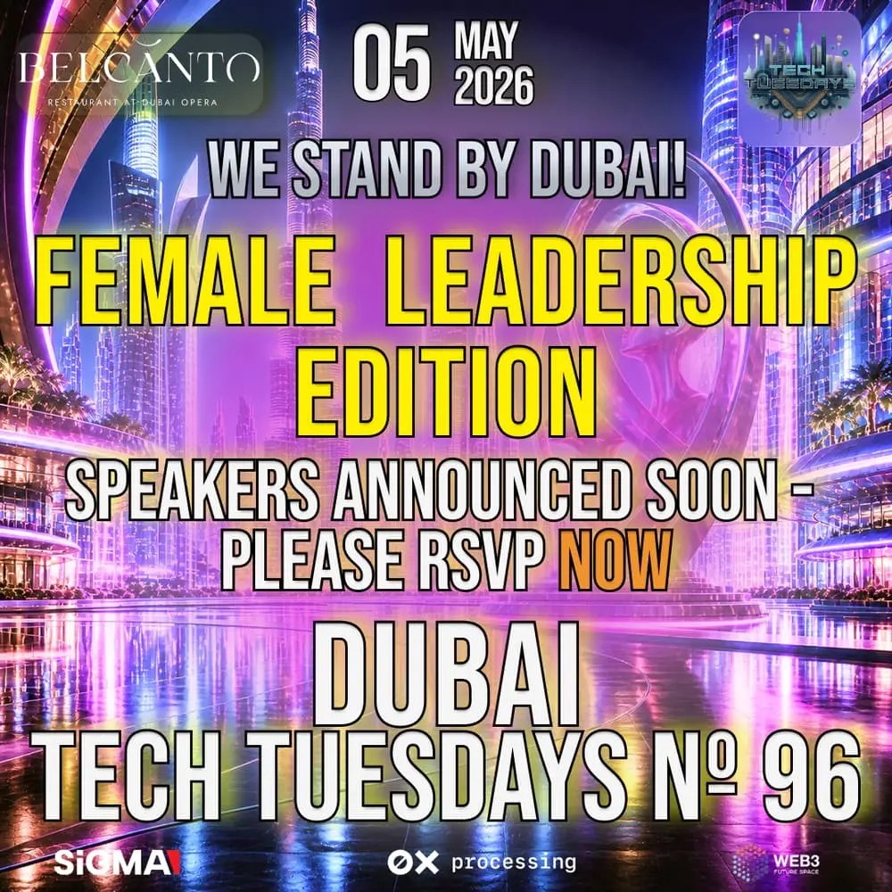 Dubai Tech Tuesdays No. 96 - Female Leadership Edition! (Men Welcome)
