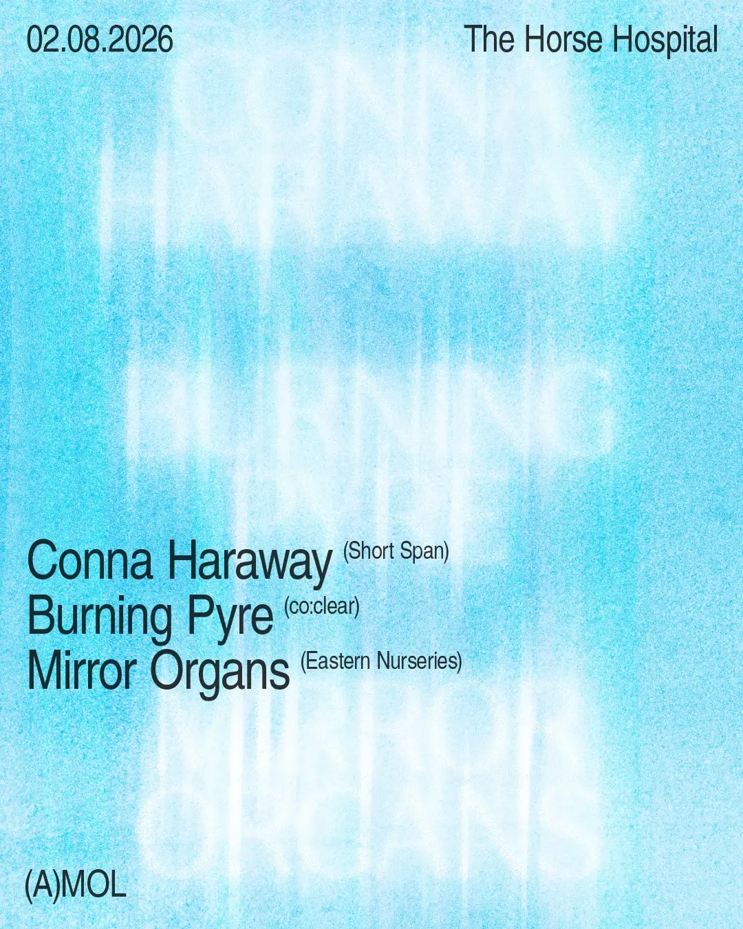 (A)MOL presents Conna Haraway, Burning Pyre and Mirror Organs