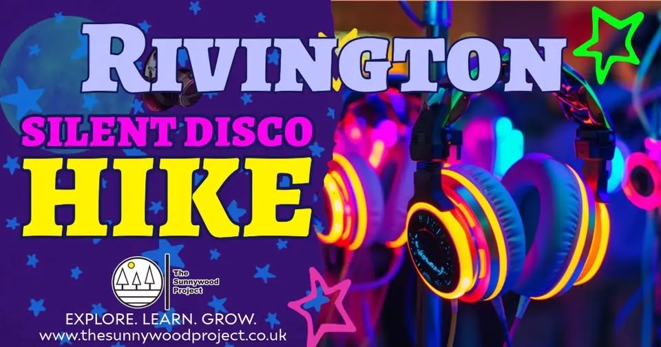 Rivington Silent Disco Hike Adventure