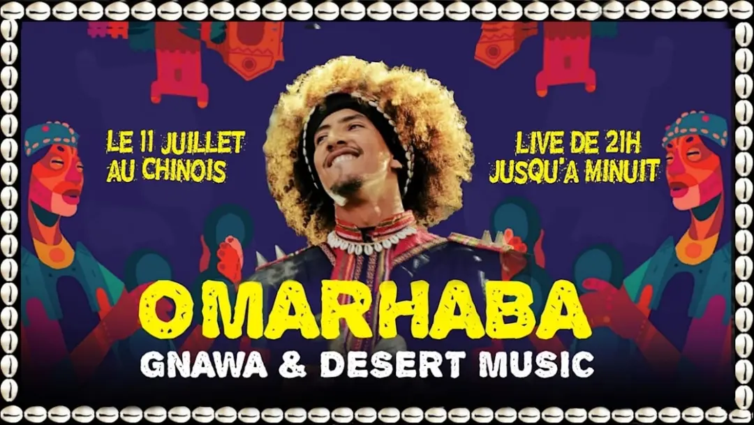 Gnaoua & Desert Music * Omarhaba Au Chinois