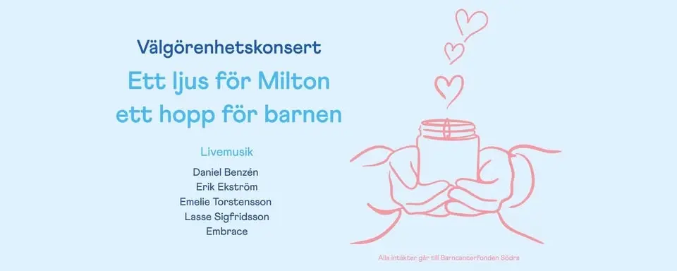 Ett ljus för Milton: Välgörenhetskonsert med Daniel Benzén, Erik Ekström mfl 