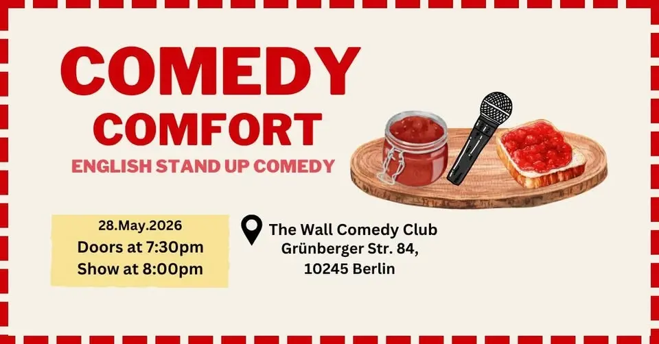 Comedy Comfort | English Stand Up Comedy (Berlin)