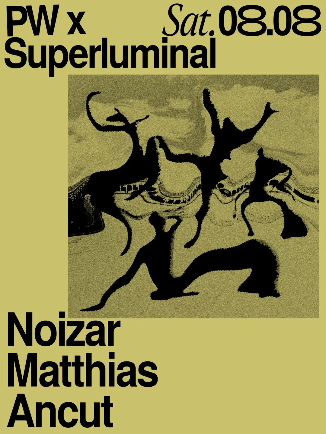 PW x Superluminal • Noizar, Mattias, Ancut