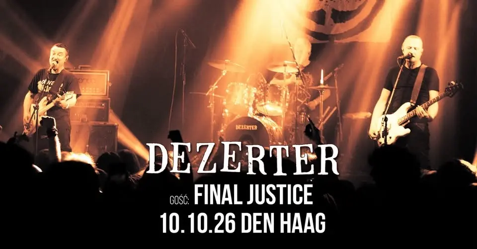 DEZERTER + FINAL JUSTICE | 10.10.26 | Den Haag, Musicon