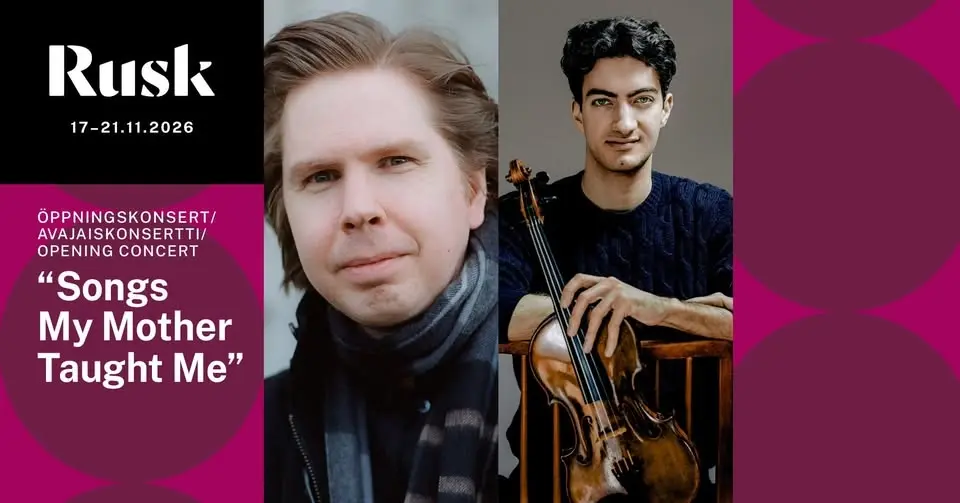 ”Songs My Mother Taught Me” - Öppningskonsert / Avajaiskonsertti / Opening Concert