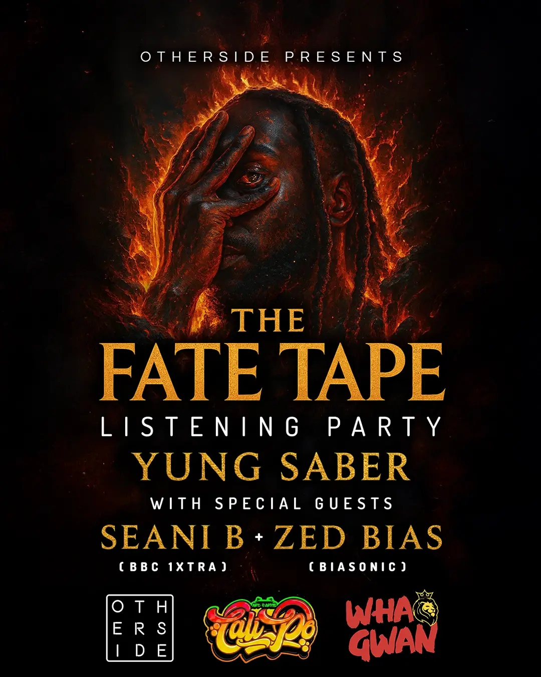 Yung Saber, Seani B + Zed Bias - THE FATE TAPE Listening Party at Otherside