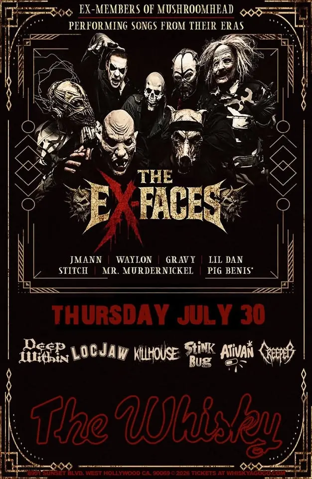 THE EX-FACES (Ex-Members of Mushroomhead), Deep Within, Locjaw, KillHous...