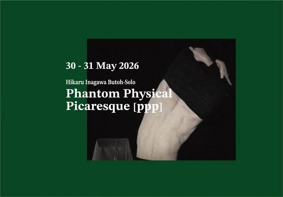 Hikaru Inagawa Butoh-Solo //  Phantom Physical Picaresque [ppp]