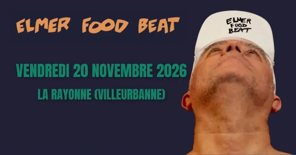 ELMER FOOD BEAT à VILLEURBANNE
