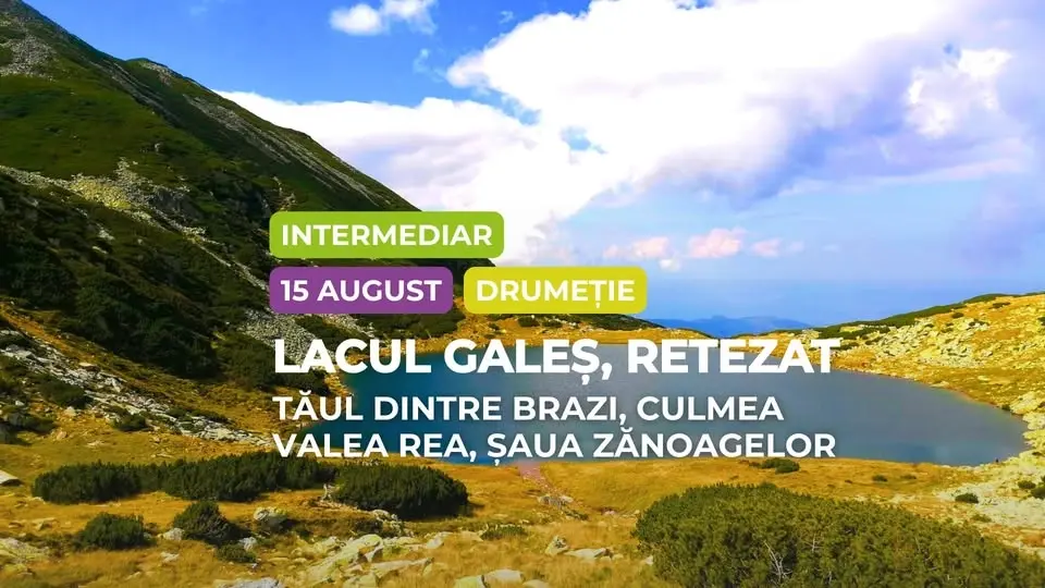 Drumeție intermediar: Retezat, Lacul Galeș - Valea Rea 