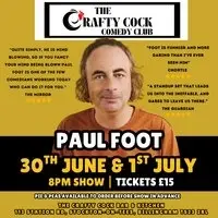 Crafty Cock Comedy | Paul Foot + Support