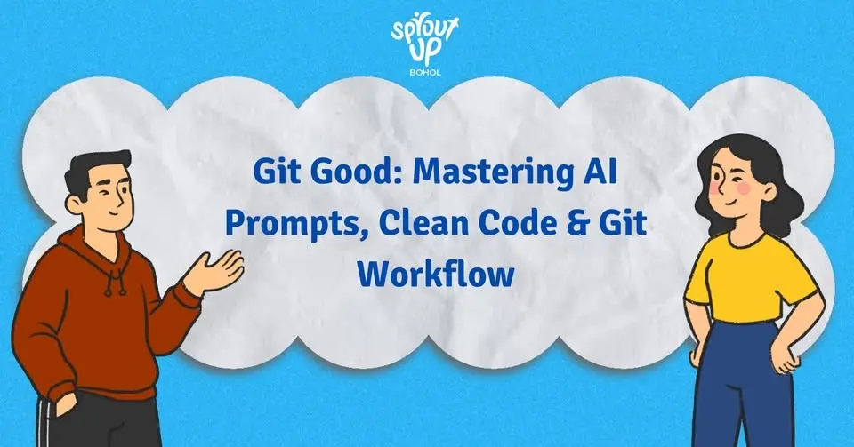 Git Good: Mastering AI Prompts, Clean Code & Git Workflow