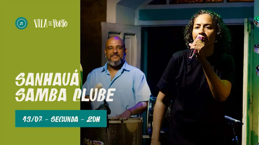 Sanhauá Samba Clube //13.07 // Toda Segunda