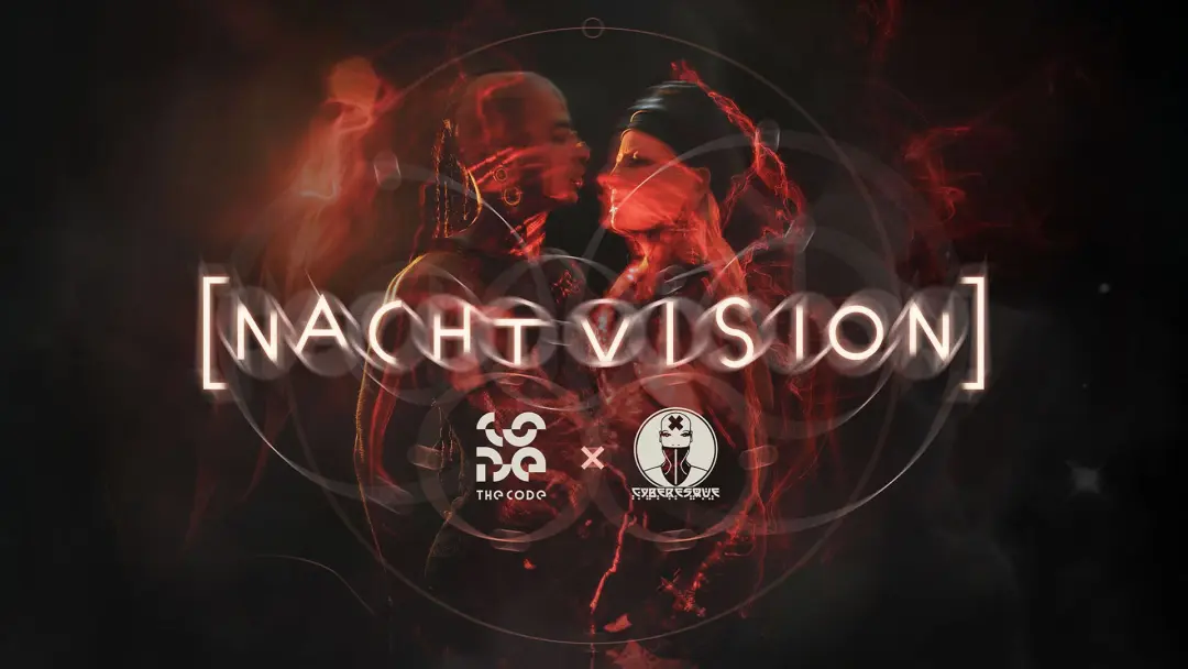 NACHT VISION by THE CODE x CYBERESQUE