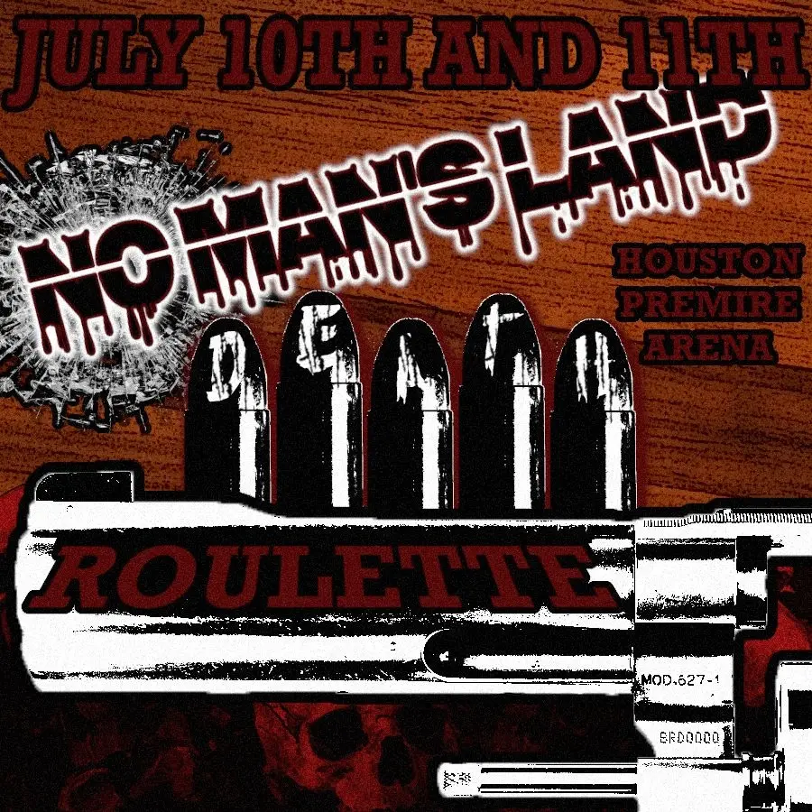No Man’s Land Presents: Death Roulette 