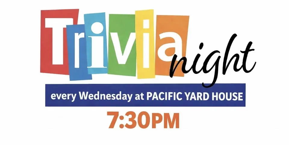 Wednesday Night Trivia @ Pacific Yard House