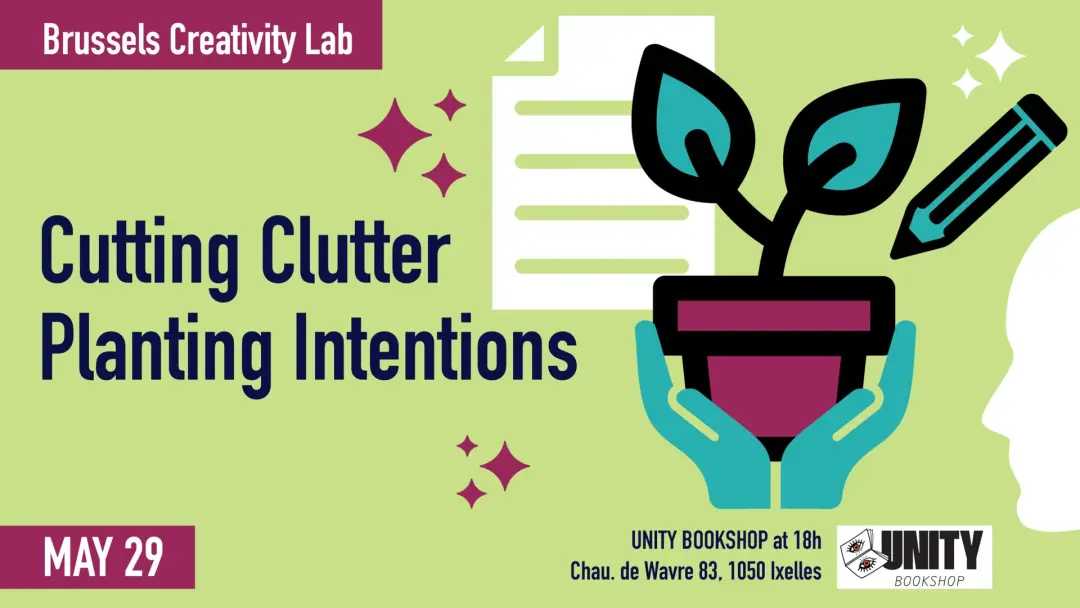 Cutting Clutter, Planting Intentions