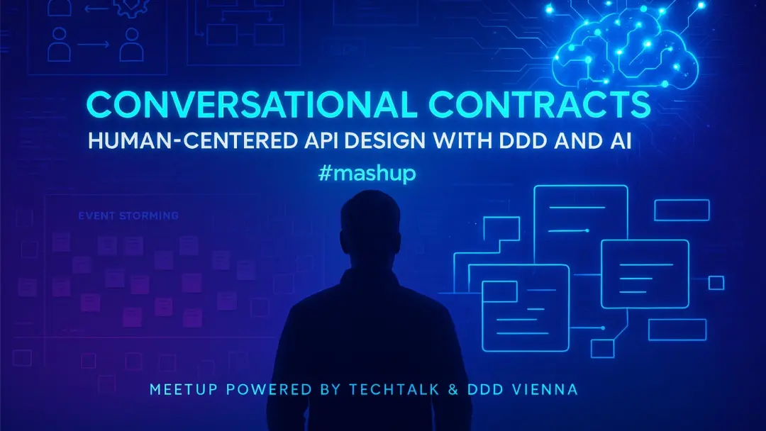 Conversational Contracts: Human‑Centered API Design with DDD and AI #mashup