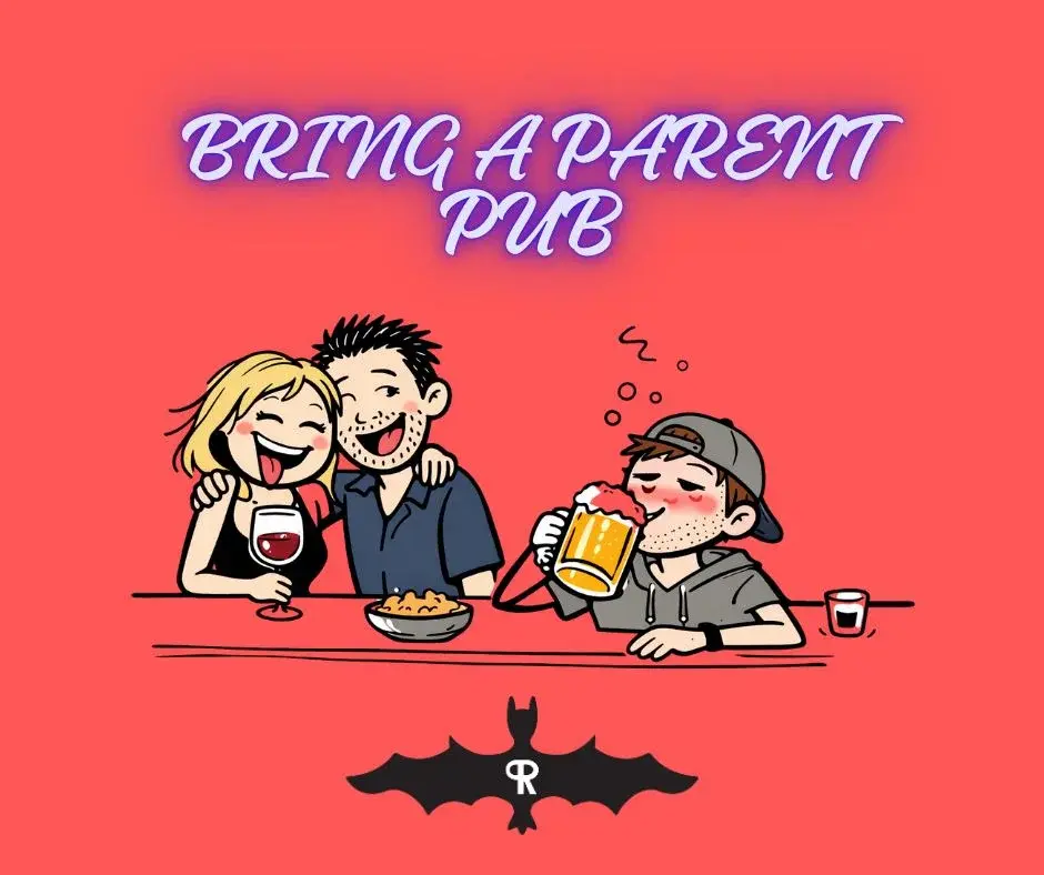 Bring a parent pub