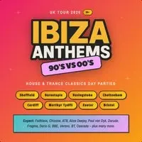 Ibiza Anthems - 90's vs 00's - Cardiff