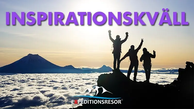 Expeditionsresor - inspirationskväll Stockholm