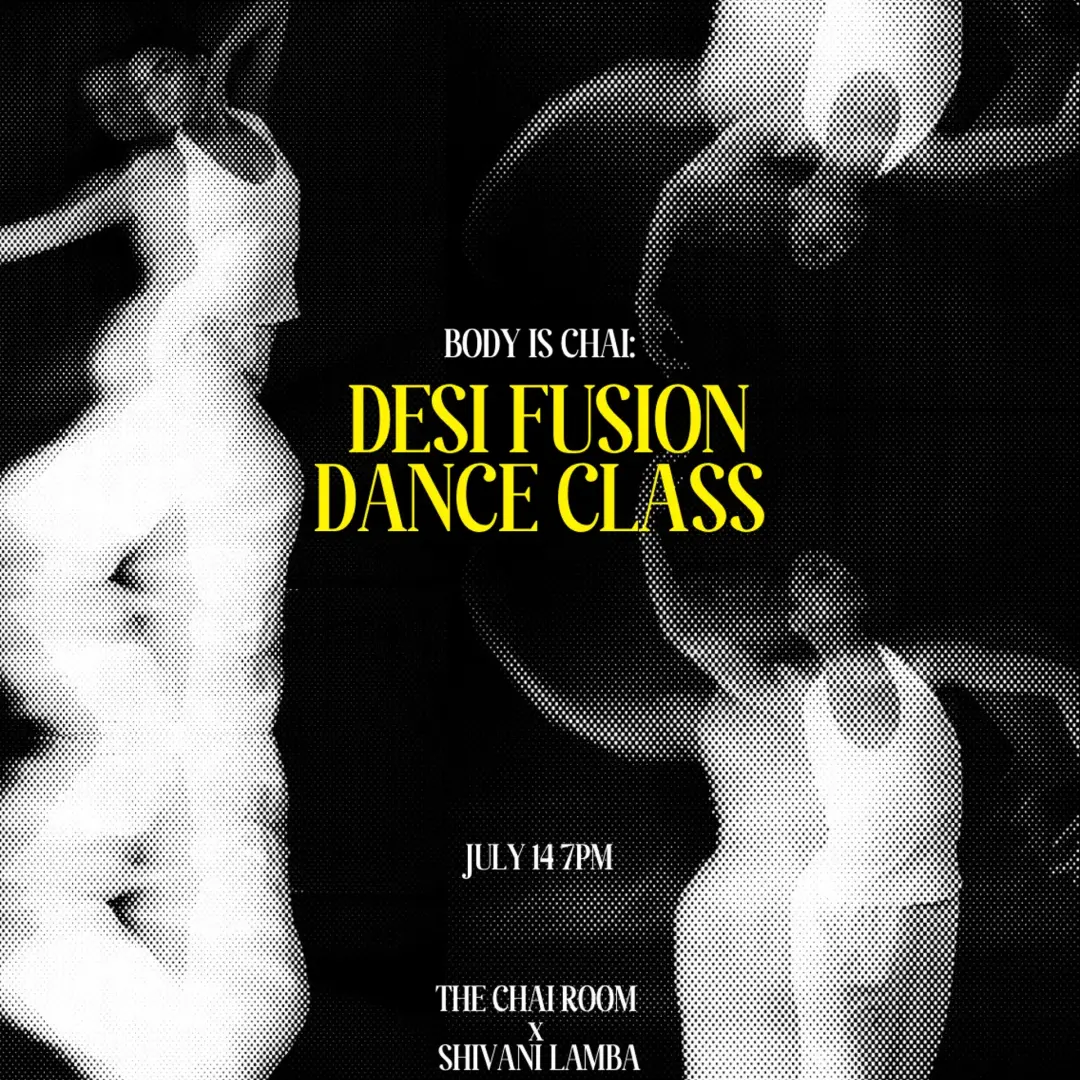 Body is Chai: Beginner Desi Fusion Dance Class