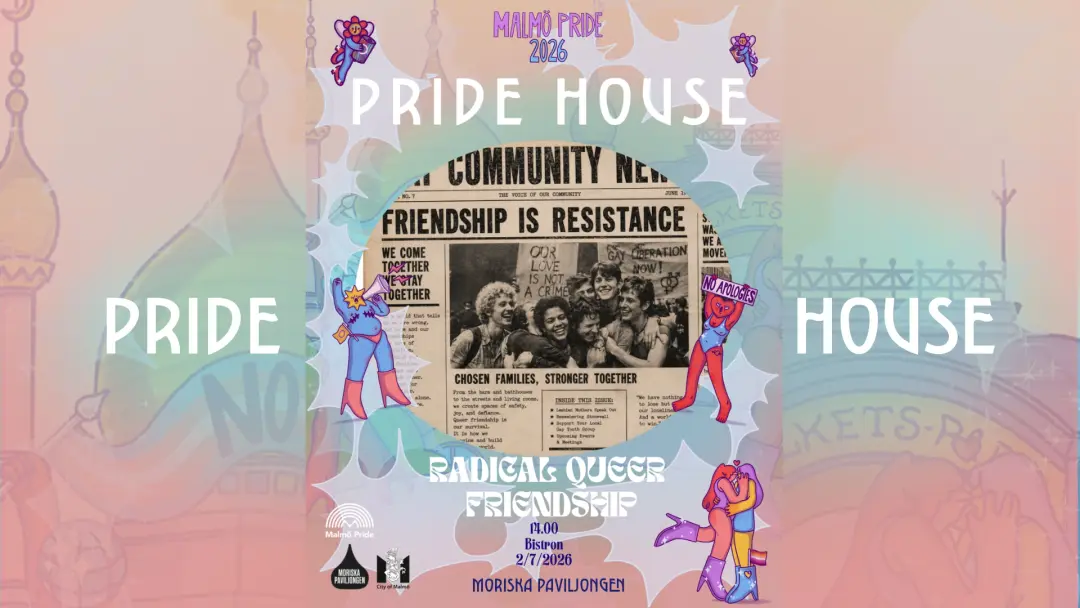 PRIDE HOUSE: RadiCAL QUEER FRIENDSHIP